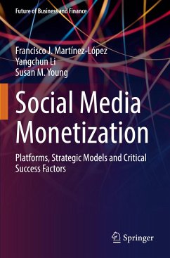 Social Media Monetization - Martínez-López, Francisco J.;Li, Yangchun;Young, Susan M.