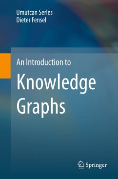 An Introduction to Knowledge Graphs - Serles, Umutcan;Fensel, Dieter