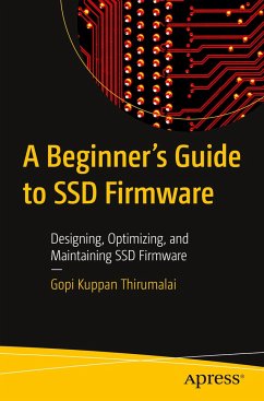 A Beginner's Guide to SSD Firmware - Kuppan Thirumalai, Gopi