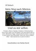 Mein Weg nach Sibirien. Mein Weg nach Sibirien.
