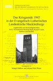 Das Kriegsende 1945 in der Evangelisch-Lutherischen Landeskirche Mecklenburgs