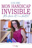 Mon handicap invisible (eBook, ePUB)