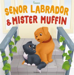 Senor Labrador und Mr. Muffin - Romanov, Viktor