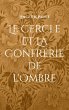 Le Cercle et La Confrérie de l'Ombre - Bild 1
