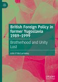 British Foreign Policy in former Yugoslavia 1989¿1999