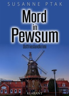 Mord in Pewsum. Ostfrieslandkrimi - Ptak, Susanne