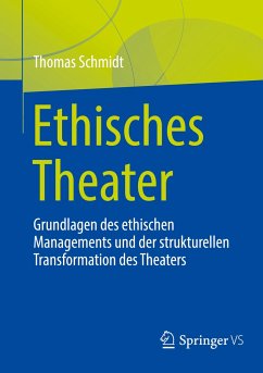 Ethisches Theater - Schmidt, Thomas