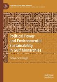 Political Power and Environmental Sustainability in Gulf Monarchies