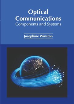 Optical Communications: Components and Systems