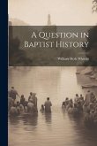 A Question in Baptist History