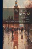 Rebuilding Britain: A Survey of Problems of Reconstruction After the World War