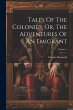 Tales Of The Colonies, Or, The... - Bild 1