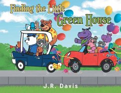 Finding the Little Green House - Davis, J. R.