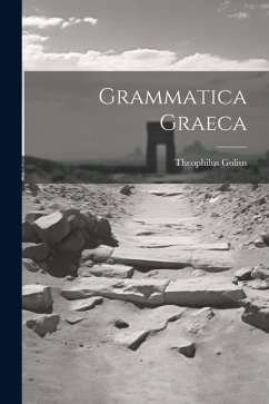 Grammatica Graeca - Golius, Theophilus