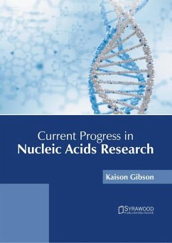 Current Progress in Nucleic Acids Research