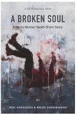 Broken Soul: A Men's Mental Health Short Story