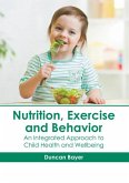 Nutrition, Exercise and Behavior: An Integrated Approach to Child Health and Wellbeing
