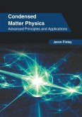 Condensed Matter Physics: Advanced Principles and Applications