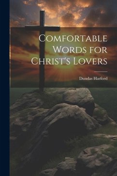 Comfortable Words for Christ's Lovers - Harford, Dundas