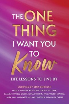 The One Thing I Want You To Know - Behrman, Dina