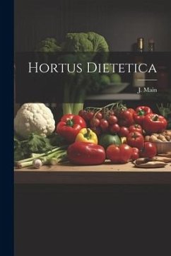 Hortus Dietetica - Main, J.