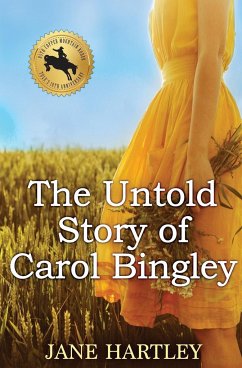 The Untold Story of Carol Bingley - Hartley, Jane