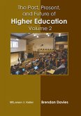 The Past, Present, and Future of Higher Education: Volume 2