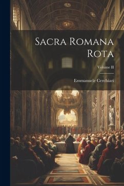 Sacra Romana Rota; Volume II - Cerchiari, Emmanuele