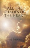 All the Shades of the Heart: Poetry of love and life