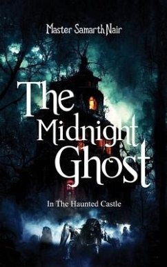 The Midnight Ghost - In The Haunted Castle - Nair, Master Samarth