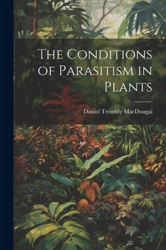 Cover The Conditions of Parasitism in Plants