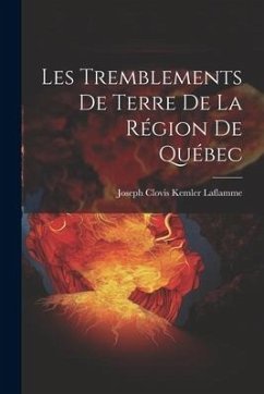Les Tremblements de Terre de la Région de Québec - Clovis Kemler Laflamme, Joseph