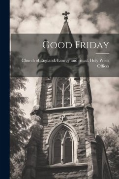 Good Friday - Of England Liturgy and Ritual Holy
