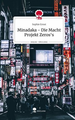 Minadaka - Die Macht Projekt Zeros's. Life is a Story - story.one - Ernst, Sophie
