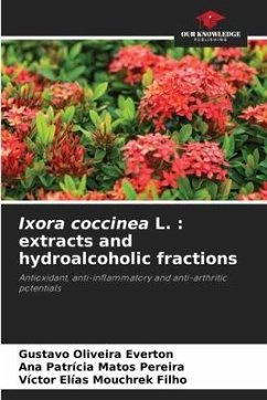 Ixora coccinea L. : extracts and hydroalcoholic fractions - Everton, Gustavo Oliveira;Pereira, Ana Patrícia Matos;Filho, Victor Elias Mouchrek