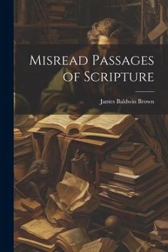 Misread Passages of Scripture - Brown, James Baldwin
