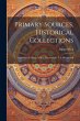 Primary Sources, Historical... - Bild 1