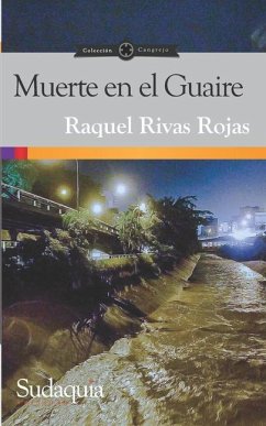 Muerte en el Guaire - Rivas Rojas, Raquel