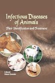 Infectious Diseases of Animals Their Identification and Treatment Infectious Diseases of Animals Their Identification and Treatment