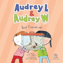 Audrey L & Audrey W: Best Friends-Ish - Higgins, Carter