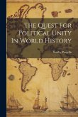 The Quest For Political Unity In World History