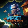 Widget y el Invasor Del Espacio - Bild 1