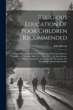 Religious Education Of Poor Children Recommended - Burton, John