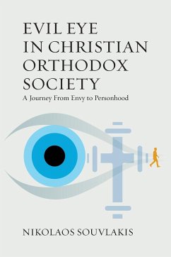 Evil Eye in Christian Orthodox Society - Souvlakis, Nikolaos