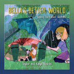 Bella's Better World - Hinklin, Teylor; Hinklin, Kalyn