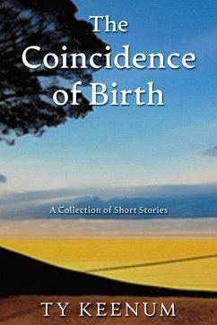 The Coincidence of Birth - Keenum, Ty