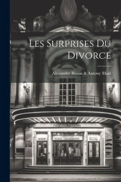 Les Surprises Du Divorce - Bisson &. Antony Mars, Alexandre