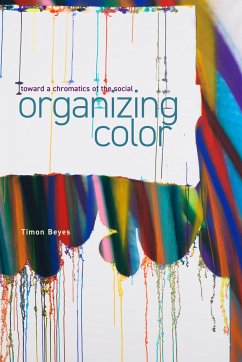 Organizing Color - Beyes, Timon