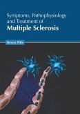 Symptoms, Pathophysiology and Treatment of Multiple Sclerosis