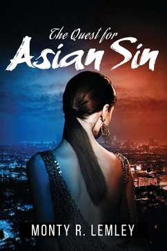 The Quest for Asian Sin - Lemley, Monty R.